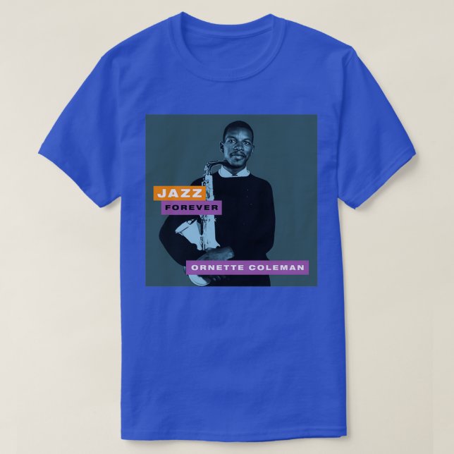 Jazz Forever Ornette Coleman T Shirt (Design framsida)