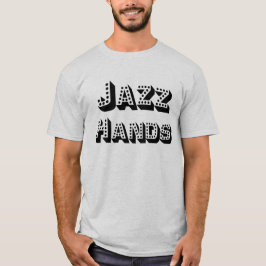Jazz Händer T Shirt - Black Lettering