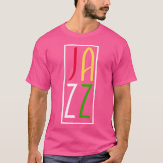 Jazz - Kreativet African American Musical Art Form T Shirt
