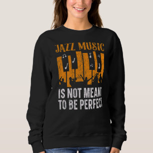 Jazz Music är inte tänkt som Perfekt Musician T Shirt