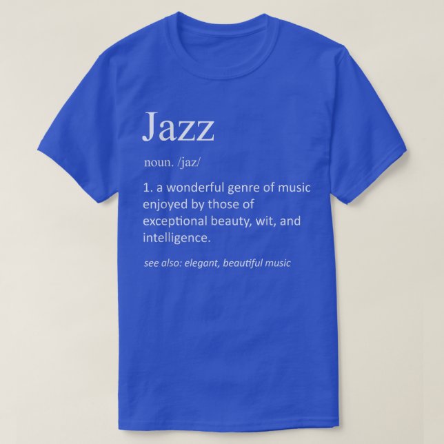 Jazz Music Funny Definition Funny Jazz Musician 14 T Shirt (Design framsida)