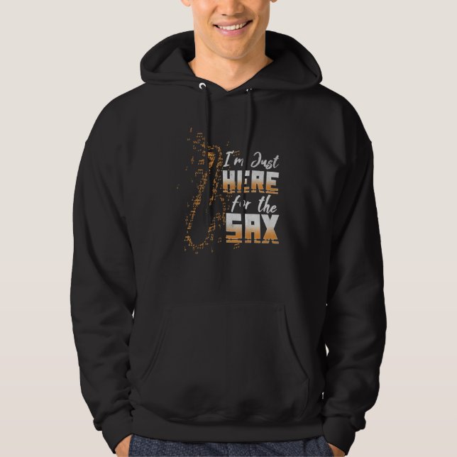 Jazz Music  Here For Saxophone Musician Loves Saxo Hoodie (Framsida)