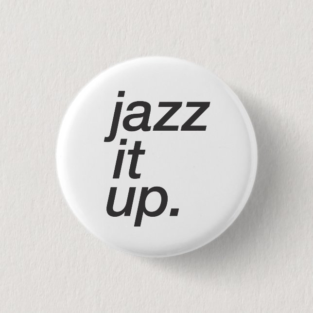 "Jazz som det" knäppas upp (vit) Knapp (Framsida)