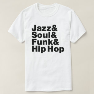 Jazz & Soul & Funk & hip hop T-shirt