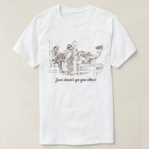 Jazzband konstjazz får dig inte heller t shirt