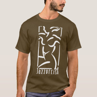 Jazzercise Womens T Shirt