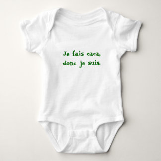 Je faiscaca, doncje suis. tee shirt