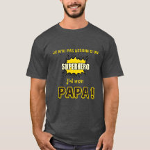 Je n'ai pas besoin d'un superhéros, j'ai mon papa