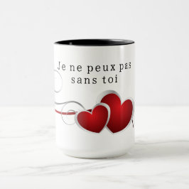Je ne peux pas vivre sans toi mugg