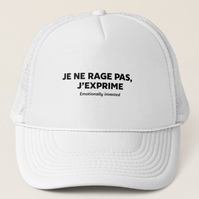 je ne rage ,  pas j'exprime  keps (Framsida)