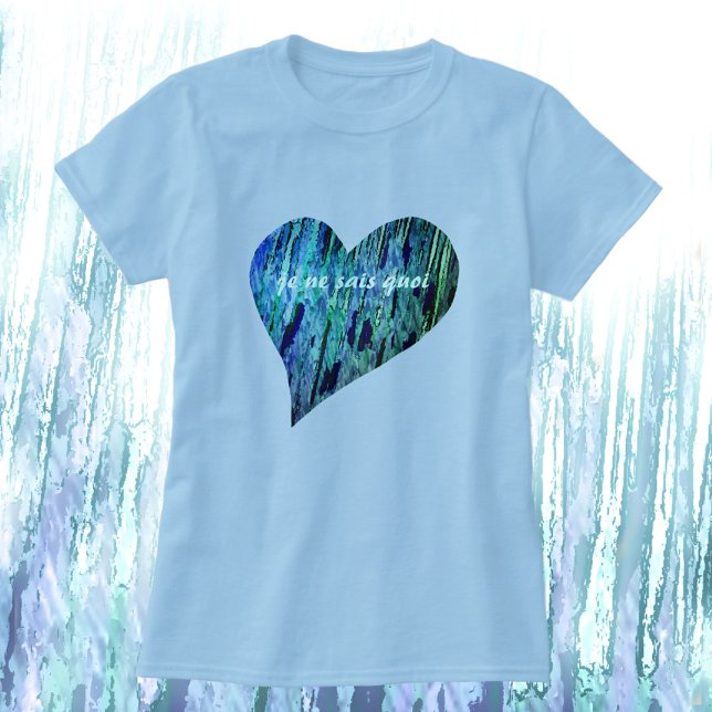 Je Ne Sais Quoi Blue Heart Chic T-Shirt (Skapare uppladdad)
