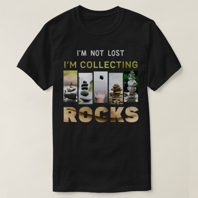 Je ne suis pas perdu je collectionne des pierres c t shirt (Design framsida)