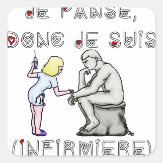Je panse donc je suis (Infirmière) - Jeux de mots Fyrkantigt Klistermärke
