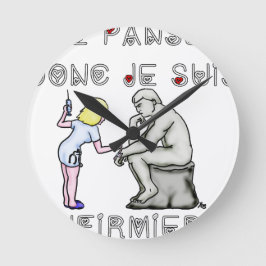 Je panse donc je suis (Infirmière) - Jeux de mots Rund Klocka