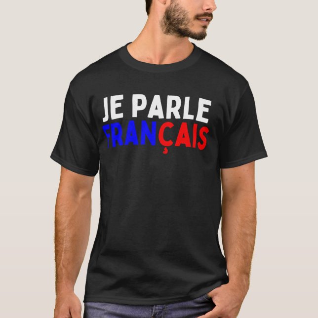 Je Parle Francais Svp I Språk Dic T Shirt (Framsida)
