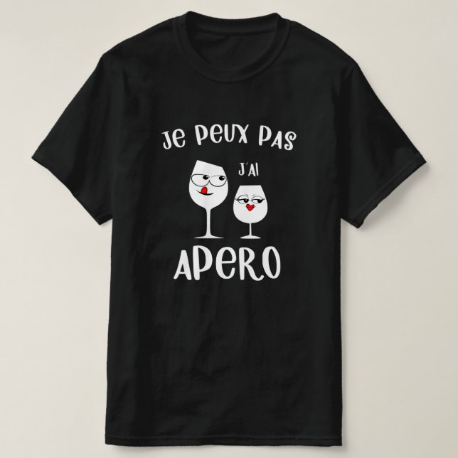 Je peux pas j'ai apero t shirt (Design framsida)