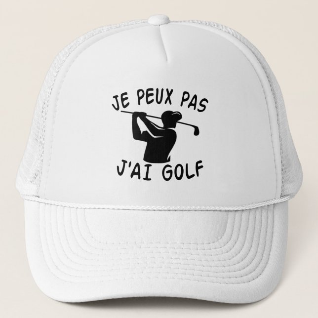 Je Peux Pas J'ai Golf - Funny Golf Keps (Framsida)