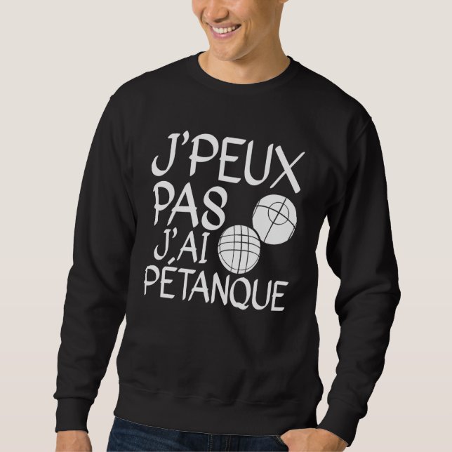 Je Peux Pas J'ai Pétanque Player 1 Lång Ärmad Tröja (Framsida)