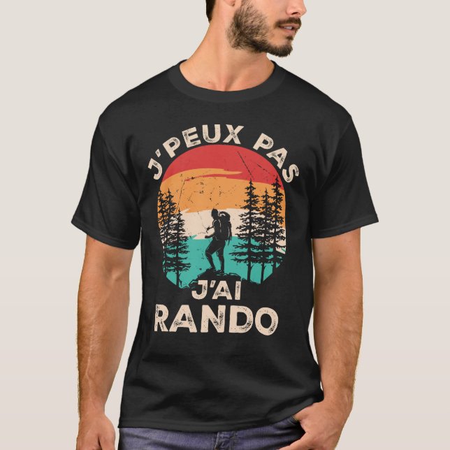 Je peux pas j'ai randonnée rando t shirt (Framsida)