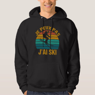 Je Peux Pas J'ai Ski Vintage Skiing Älskare Hoodie