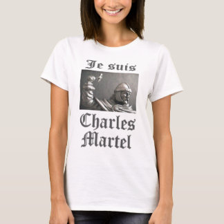 Je Suis Charles Martel (bilden) Tee