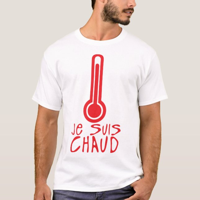 je suis chaud thermometre citation t shirt (Framsida)