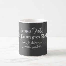 je suis drôle & j'ai un gros sexe kaffemugg