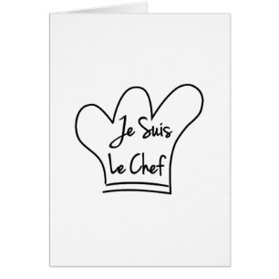 Je Suis Le Chef Hälsningskort