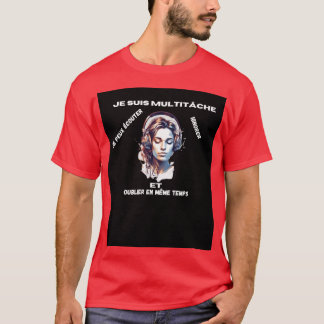 Je suis multitâche t shirt
