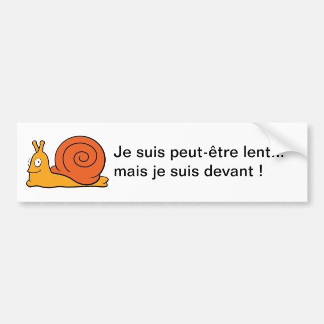 Je suis peut-être lent... mais je suis devant ! -  bildekal (Framsidan)
