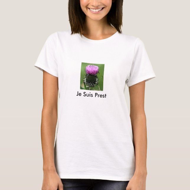 Je Suis Prest Thistle T T-shirt (Framsida)