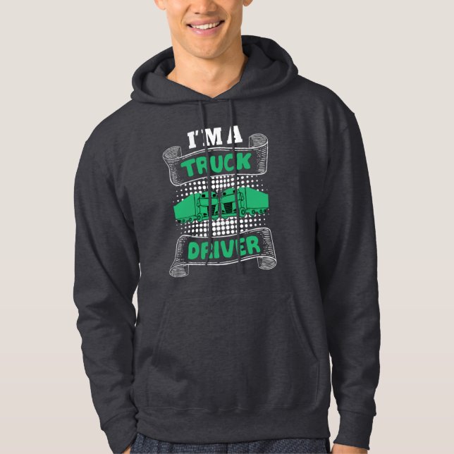 Je suis un chauffeur de camion hoodie (Framsida)