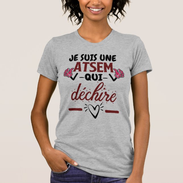 Je suis une atsem qui déchire t shirt (Framsida)