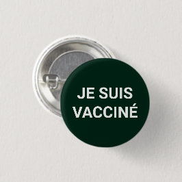 Je suis vacciné, fransken i grönt gräs knapp