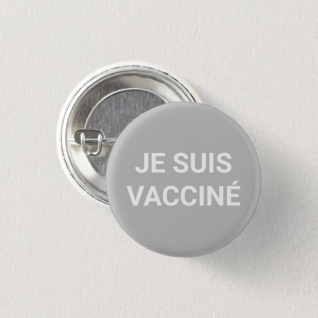 Je suis vacciné, grått, vitt språk i fransken knapp (Framsida & baksida)