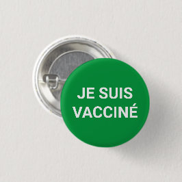 Je suis vacciné, grönt vit fransk knapp