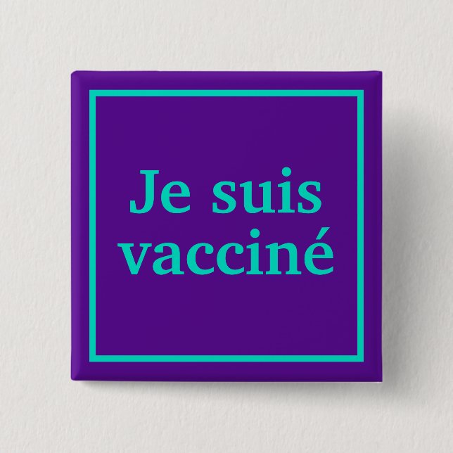 Je suis vacciné (Lila) Square Fransk Language Knapp (Framsida)