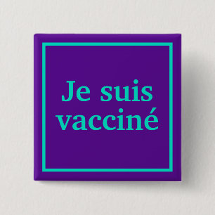 Je suis vacciné (Lila) Square Fransk Language Knapp
