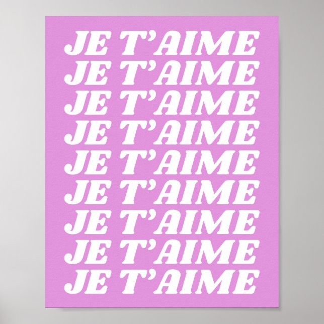 Je T'aime | Fransk I Kärlek You | Cute Violet Rosa Poster (Framsidan)