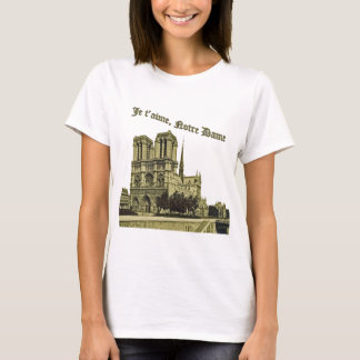 Je t'aime Notre Dame - Paris Cathedral T Shirt