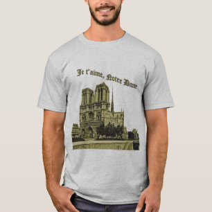 Je t'aime Notre Dame - Paris domkyrka T Shirt