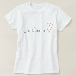 Je t'aime t shirt