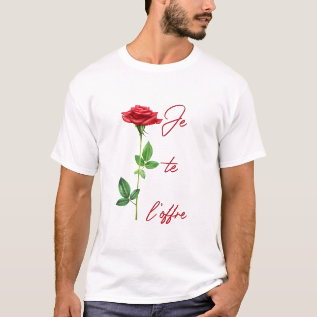 Je te l'offre - Rose - Fleurs - Roses fleurs - Lov T Shirt (Framsida)