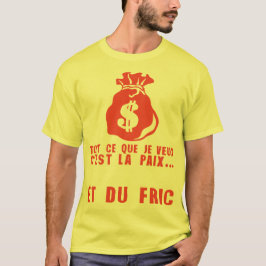 je veux paix fric sac dollars citation t shirt