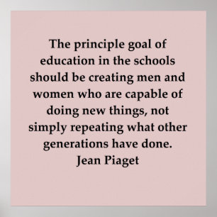 jean Piaget-citat Poster