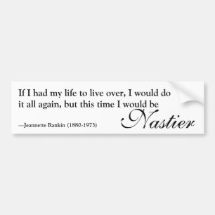Jeannette Rankin Nasty Woman Quote Bumper Sticker Bildekal