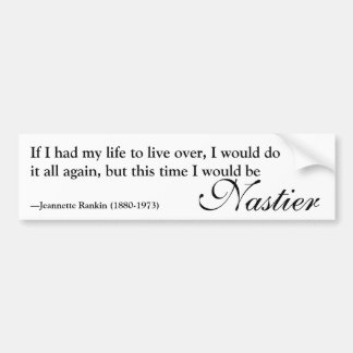 Jeannette Rankin Nasty Woman Quote Bumper Sticker Bildekal