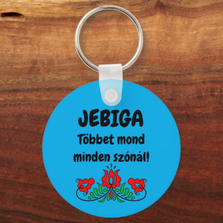 JEBIGA Többet mond minden szónál! kék kulcstartó Nyckelring