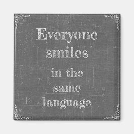 Jeder lächelt in derselben Sprache Magnet