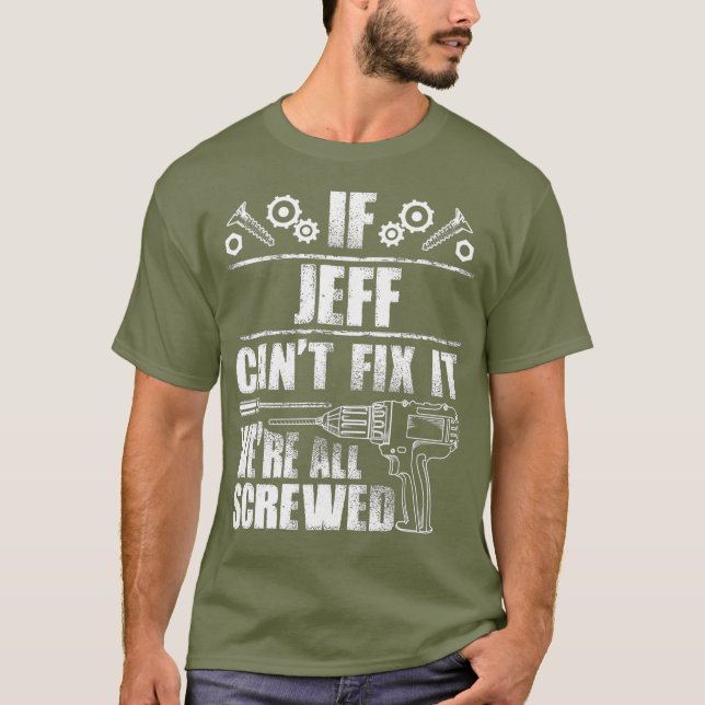 JEFF Gift Namn åtgärdar det roligt med födelsedags T Shirt (Framsida)